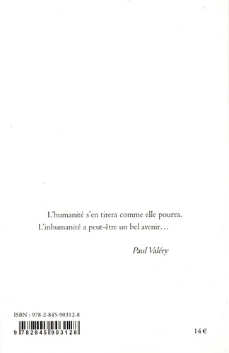 Ainsi parlait Paul Valéry. Dits et maximes de vie