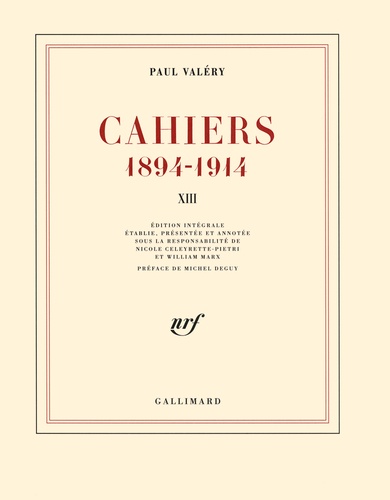 Paul Valéry - Cahiers 1894-1914 - Tome 13, mars 1914-janvier 1915.