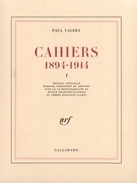 Paul Valéry - Cahiers, 1894-1914 - Tome 1.