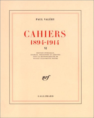 Paul Valéry - Cahiers 1894-1914 - Tome 6.