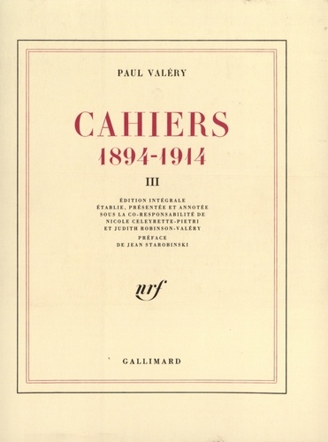 Paul Valéry - Cahiers Tome 3 - Cahiers.