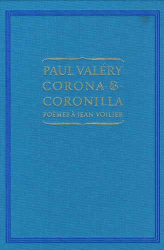 Paul Valéry - Corona et Coronilla - Poèmes à Jean Voilier.