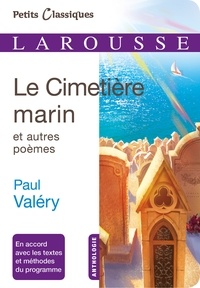 Paul Valéry - Le cimetière marin et autres poèmes.