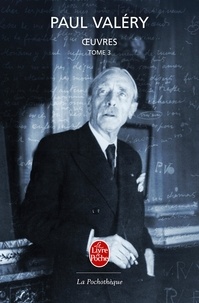 Paul Valéry - Oeuvres complètes - Tome 3.