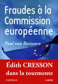 Paul Van Buitenen - Fraudes à la Commission européenne.