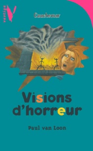 Paul Van Loon - Visions D'Horreur.