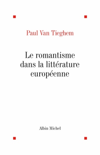 L'ère romantique - tome 1. Le Romantisme dans la littérature européenne