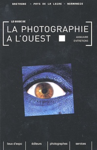 Paul Vancassel - Le guide de la photographie à l'Ouest - Annuaire, entretiens.