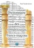 Paul Vandevijvere - Dictionnaire des compositeurs francs-maçons - Un lexique maçonnique.