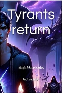 Paul Vaughan - Tyrants return - Magic &amp; Steel, #2.