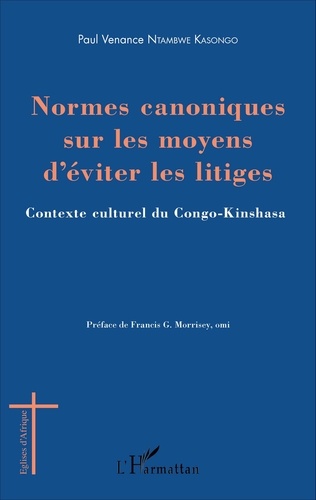 Normes canoniques sur les moyens d'éviter les litiges. Contexte culturel du Congo-Kinshasa
