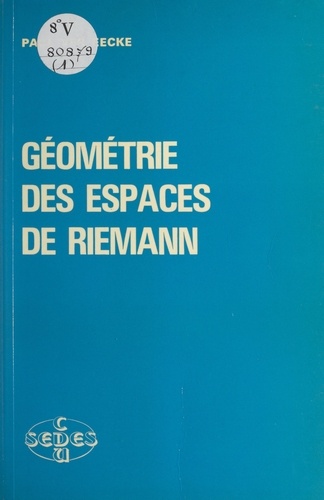 Géométrie des espaces de Riemann