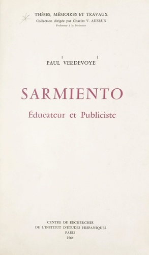 Sarmiento. Éducateur et publiciste