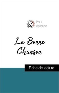 Paul Verlaine - Analyse de l'œuvre : La Bonne Chanson (résumé et fiche de lecture plébiscités par les enseignants sur fichedelecture.fr).