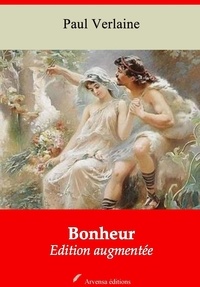 Paul Verlaine - Bonheur – suivi d'annexes - Nouvelle édition 2019.