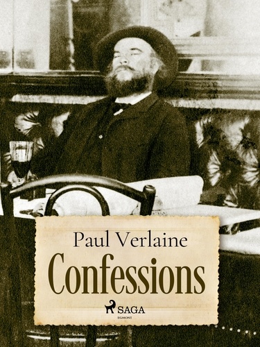 Paul Verlaine - Confessions.
