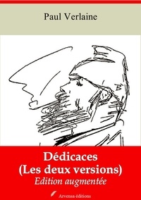 Paul Verlaine - Dédicaces (Les deux versions) – suivi d'annexes - Nouvelle édition 2019.