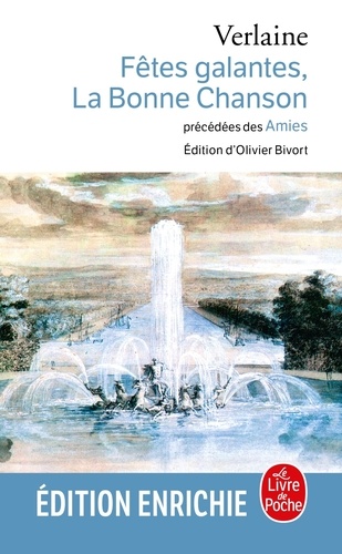 Fêtes galantes, La Bonne Chanson, précédés des Amies