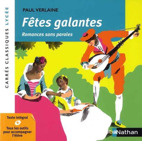 Paul Verlaine - Fêtes galantes - Romances sans parole.