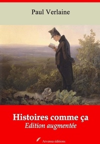 Paul Verlaine - Histoires comme ça – suivi d'annexes - Nouvelle édition 2019.