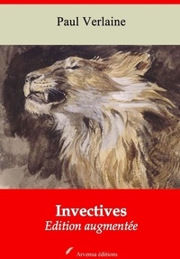 Paul Verlaine - Invectives – suivi d'annexes - Nouvelle édition 2019.