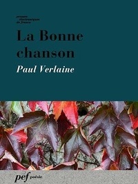 Paul Verlaine - La Bonne chanson.