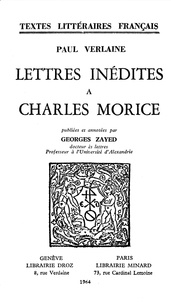 Paul Verlaine et Georges Zayed - Lettres inédites à Charles Morice.