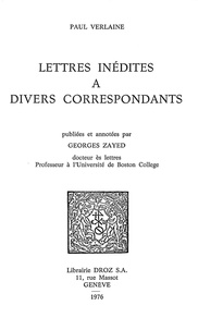 Paul Verlaine - Lettres inédites à divers correspondants.
