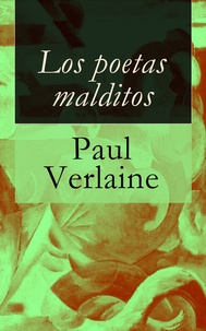 Paul Verlaine - Los poetas malditos.