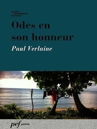 Paul Verlaine - Odes en son honneur.