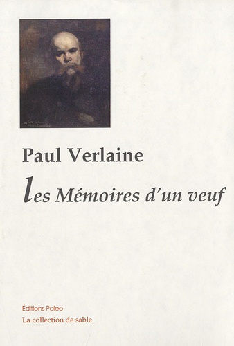 Paul Verlaine - Oeuvres complètes - Tome 7, Les mémoires d'un veuf (1886-1887).