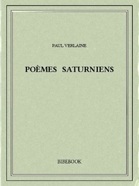 Pdf book téléchargements gratuits Poèmes saturniens 9782824711751 PDB iBook par Paul Verlaine