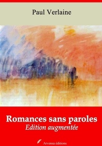 Paul Verlaine - Romances sans paroles – suivi d'annexes - Nouvelle édition 2019.
