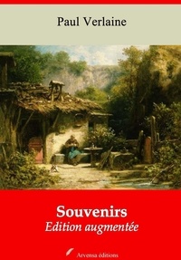 Paul Verlaine - Souvenirs – suivi d'annexes - Nouvelle édition 2019.