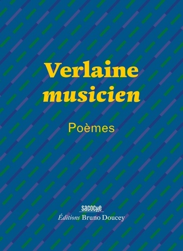 Paul Verlaine - Verlaine musicien.
