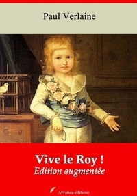 Paul Verlaine - Vive le Roy ! – suivi d'annexes - Nouvelle édition 2019.