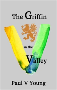 The Griffin in the Valley