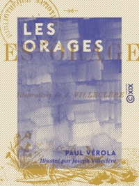 Paul Vérola et Joseph Villeclère - Les Orages.