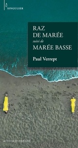 Paul Verrept - Raz de marée - Suivi de Marée basse.