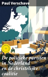 De politieke partijen in Nederland en de christelijke coalitie