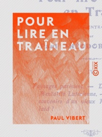 Paul Vibert - Pour lire en traîneau - Nouvelles entraînantes.