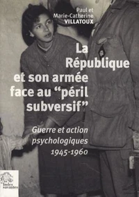La République et son armée face au "péril subversif"