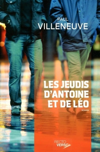 Paul Villeneuve - Les jeudis d'Antoine et de Léo.