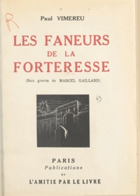 Paul Vimereu et Marcel Gaillard - Les faneurs de la forteresse.