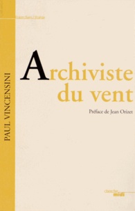 Paul Vincensini - Archiviste du vent.