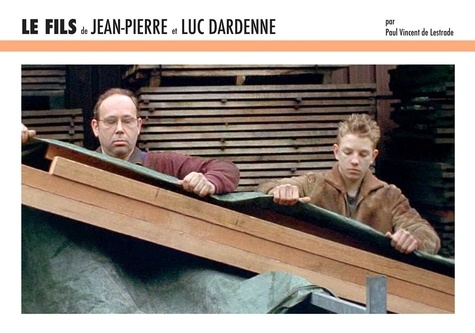 Le fils de Jean-Pierre et Luc Dardenne