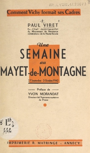 Comment Vichy formait ses cadres : une semaine au Mayet-de-Montagne, 27 septembre-3 octobre 1942
