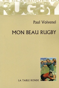 Paul Voivenel - Mon beau rugby.