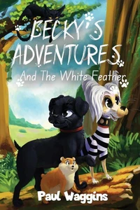 Becky's Adventures: And The White Feather