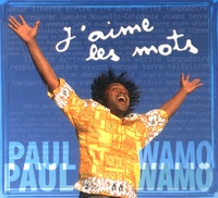 Paul Wamo - J'aime les mots. 1 CD audio